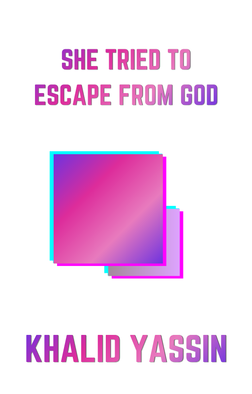 She Tried to Escape from God — front cover
