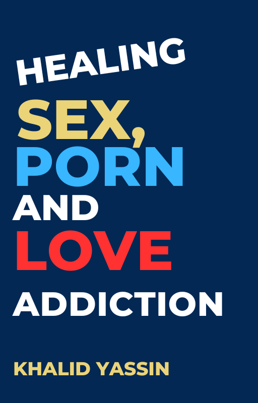 Healing Sex, Porn & Love Addiction — front cover